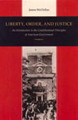 Liberty, Order & Justice - James McClellan