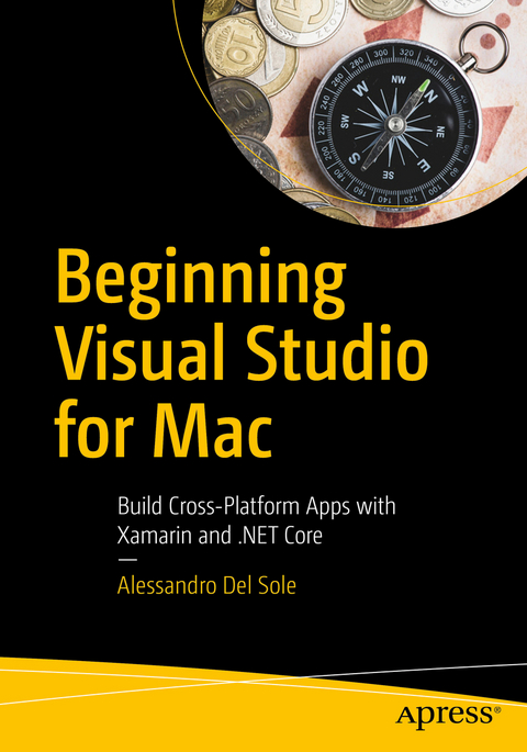 Beginning Visual Studio for Mac -  Alessandro Del Sole