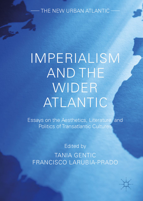 Imperialism and the Wider Atlantic - 