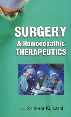 Surgery & Homoeopathic Therapeutics - Dr Shrikant Kulkarni