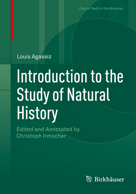 Introduction to the Study of Natural History - Louis Agassiz