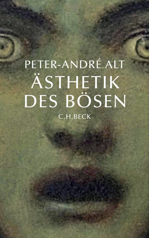 Ästhetik des Bösen - Peter-André Alt