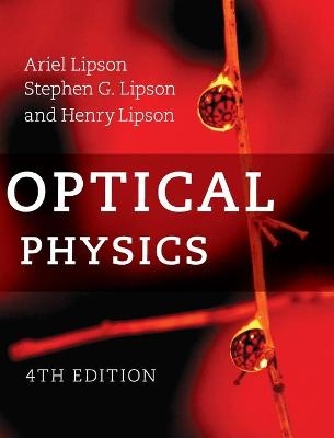 Optical Physics - Ariel Lipson, Stephen G. Lipson, Henry Lipson