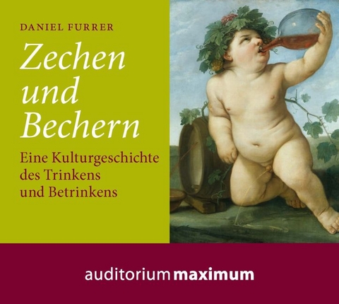 Zechen und Bechern - Daniel Furrer