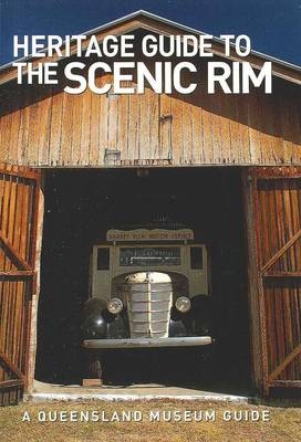 Heritage Guide to the Scenic Rim - Gregory Czechura