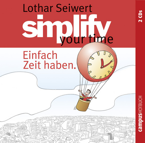 Simplify your time - Lothar J. Seiwert