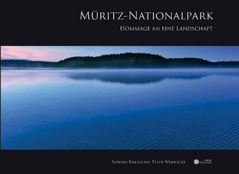 Müritz-Nationalpark - Sandra Bartocha, Peter Wernicke