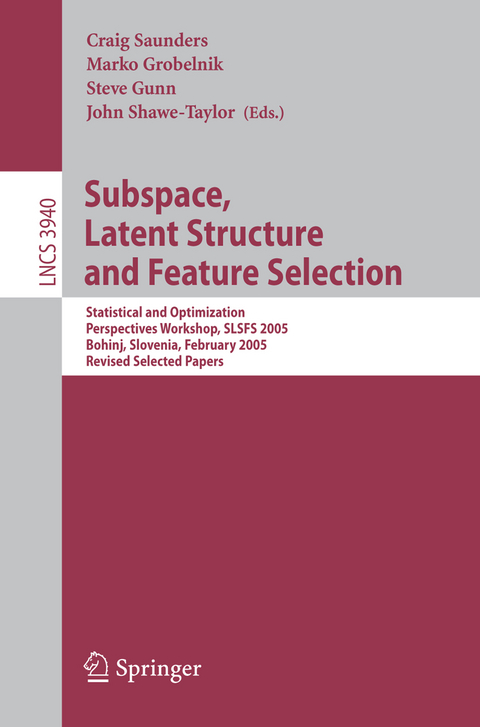 Subspace, Latent Structure and Feature Selection - 