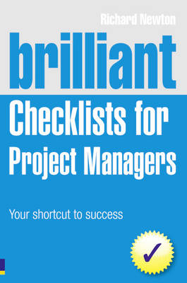 Brilliant Checklists for Project Managers - Richard Newton