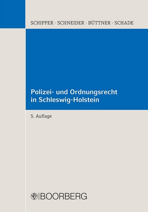 Polizei- und Ordnungsrecht in Schleswig-Holstein - Dieter Schipper
