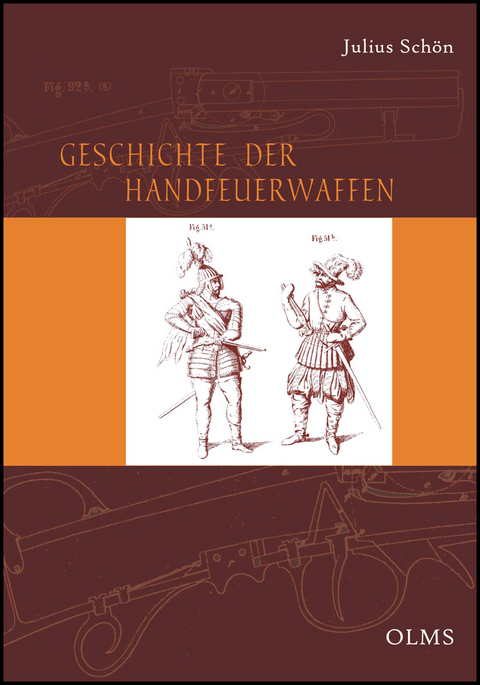 Geschichte der Handfeuerwaffen - Julius Schön