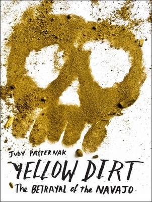Yellow Dirt - Judy Pasternak