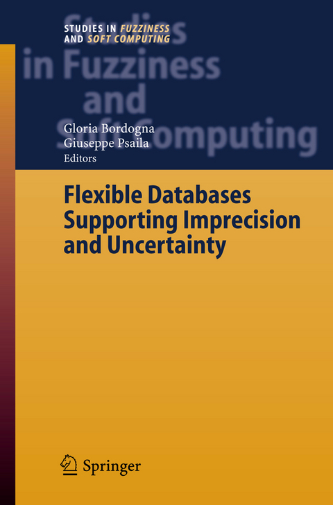 Flexible Databases Supporting Imprecision and Uncertainty - 