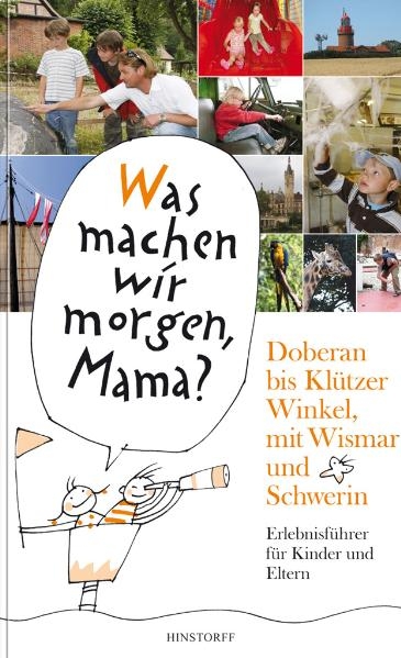 Was machen wir morgen, Mama? Doberan bis Klützer Winkel mit Wismar und Schwerin - Kirsten Schielke, Birgit Vitense