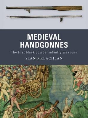 Medieval Handgonnes - Sean McLachlan