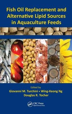 Fish Oil Replacement and Alternative Lipid Sources in Aquaculture Feeds - 