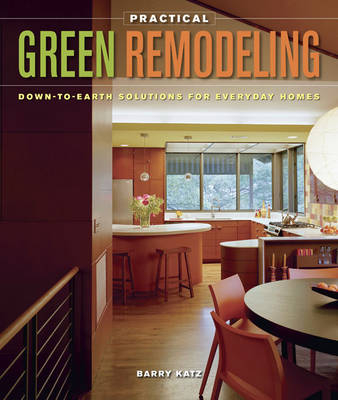 Practical Green Remodeling - B Katz