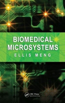 Biomedical Microsystems - Ellis Meng