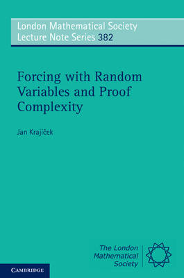 Forcing with Random Variables and Proof Complexity - Jan Krajíček