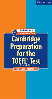 Cambridge Preparation for the TOEFL® Test Audio CDs (8) - Jolene Gear, Robert Gear