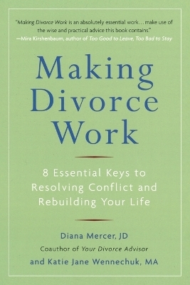 Making Divorce Work - Diana Mercer, Katie Jane Wennechuk