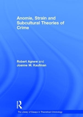 Anomie, Strain and Subcultural Theories of Crime - Joanne M. Kaufman