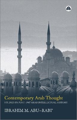 Contemporary Arab Thought - Ibrahim M. Abu-rabi