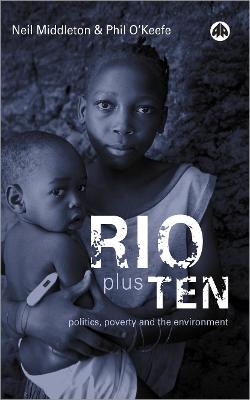 Rio Plus Ten - Neil Middleton, Phil O’Keefe