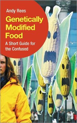 Genetically Modified Food - Andy Rees