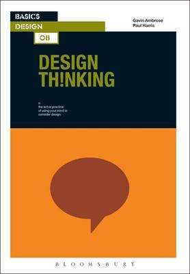 Basics Design 08: Design Thinking - Gavin Ambrose, Paul Harris