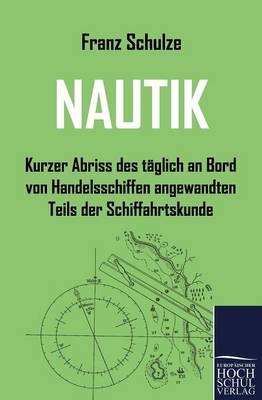 Nautik - Franz Schulze