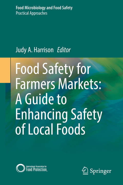 Food Safety for Farmers Markets:  A Guide to Enhancing Safety of Local Foods - 