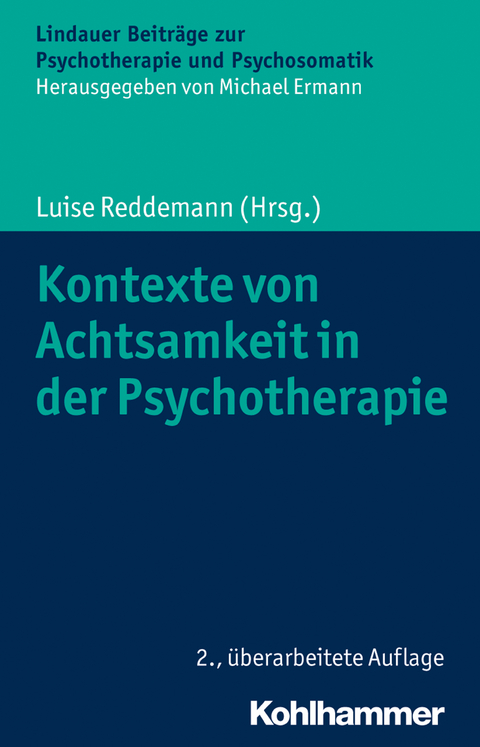 Kontexte von Achtsamkeit in der Psychotherapie - 