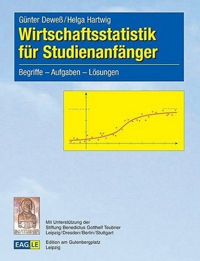 Wirtschaftsstatistik für Studienanfänger - Günter Deweß, Helga Hartwig