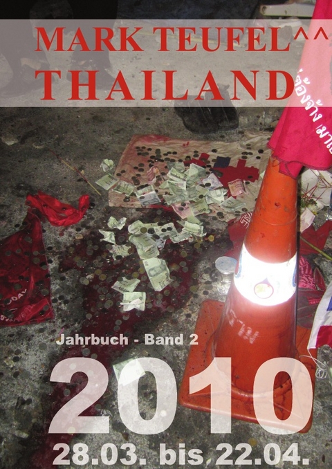 Thailand 2010 - Band 2 - Mark Teufel