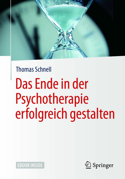 Das Ende in der Psychotherapie erfolgreich gestalten -  Thomas Schnell
