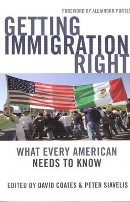 Getting Immigration Right - David Coates, Peter Siavelis