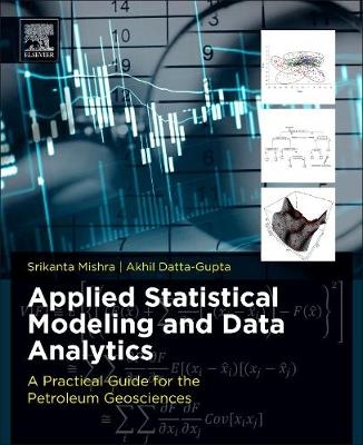 Applied Statistical Modeling and Data Analytics -  Akhil Datta-Gupta,  Srikanta Mishra