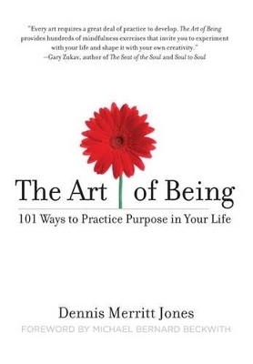 The Art of Being - Dennis Merritt Jones