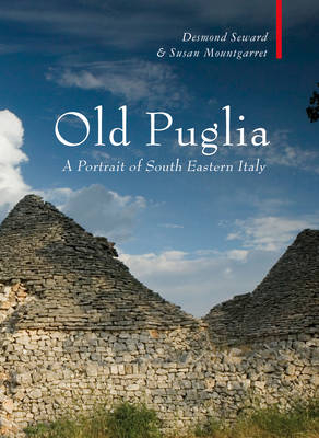 Old Puglia - Desmond Seward, Susan Mountgarret