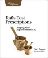 Rails Test Prescriptions - Noel Rappin
