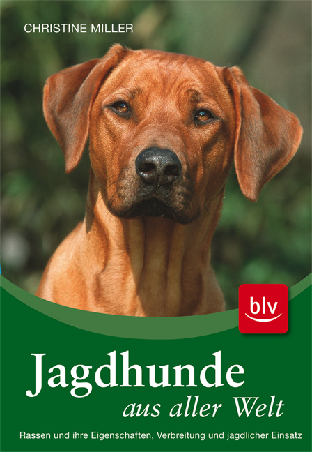 Jagdhunde aus aller Welt - Christine Miller