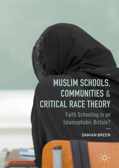 Muslim Schools, Communities and Critical Race Theory - Damian Breen