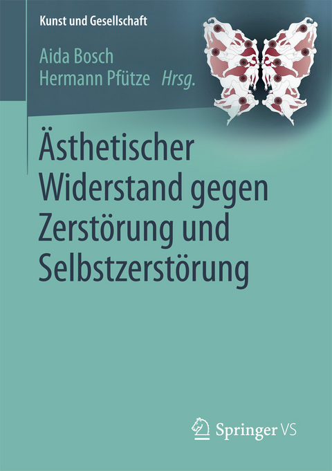 Ästhetischer Widerstand gegen Zerstörung und Selbstzerstörung - 