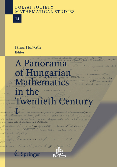 A Panorama of Hungarian Mathematics in the Twentieth Century, I - 