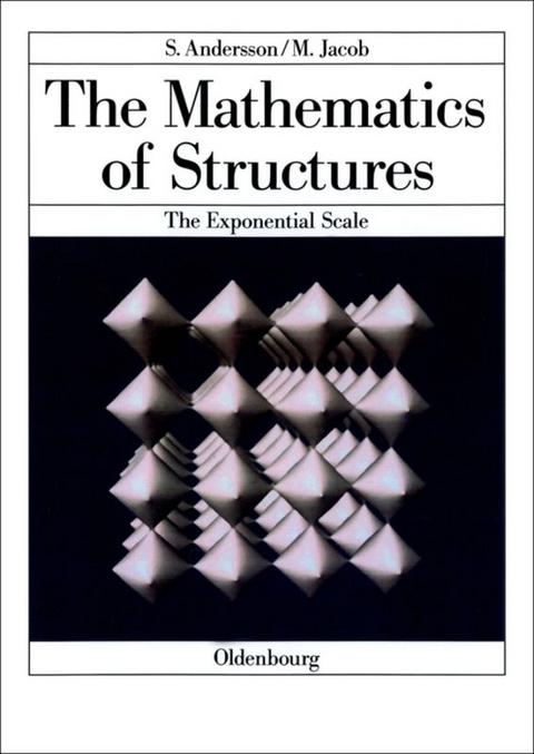 The Mathematics of Structures - Sten Andersson, Michael Jacob