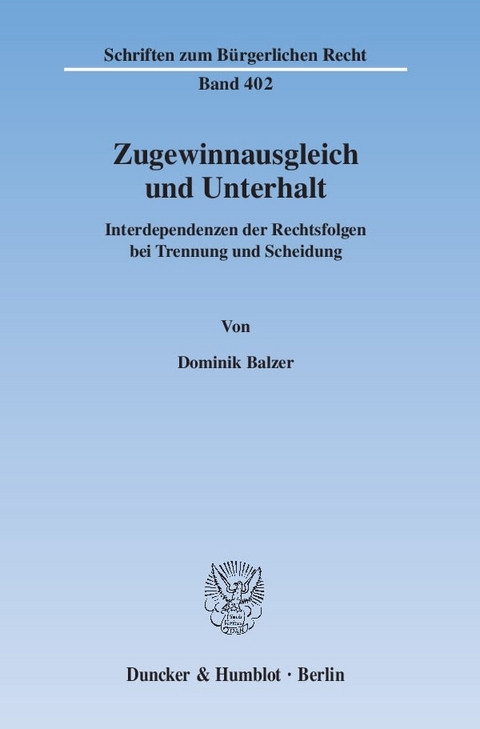 Zugewinnausgleich und Unterhalt. - Dominik Balzer