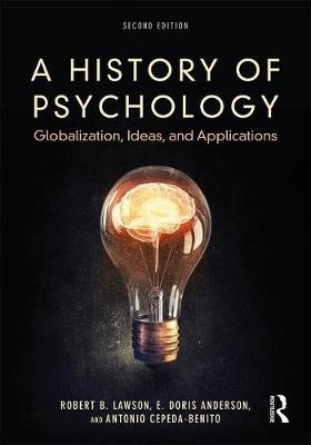 A History of Psychology - USA) Anderson E. Doris (University of Vermont, USA) Cepeda-Benito Antonio (University of Vermont, USA) Lawson Robert B. (University of Vermont