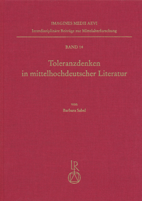 Toleranzdenken in mittelhochdeutscher Literatur - Barbara Sabel