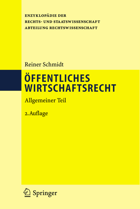 Öffentliches Wirtschaftsrecht - Reiner Schmidt